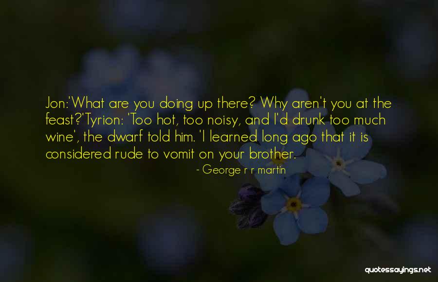 Ice And Fire Song Quotes By George R R Martin