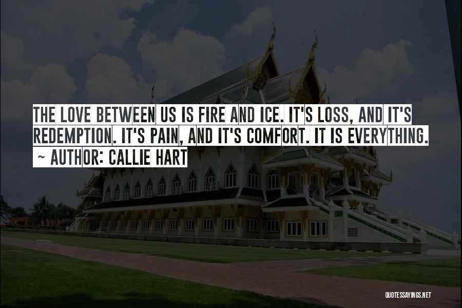 Ice And Love Quotes By Callie Hart