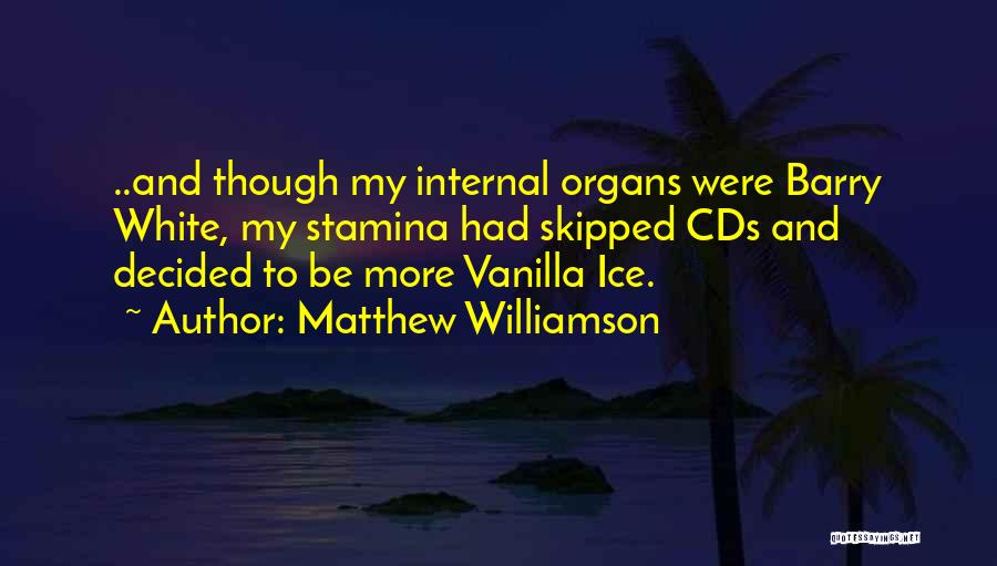 Ice And Love Quotes By Matthew Williamson