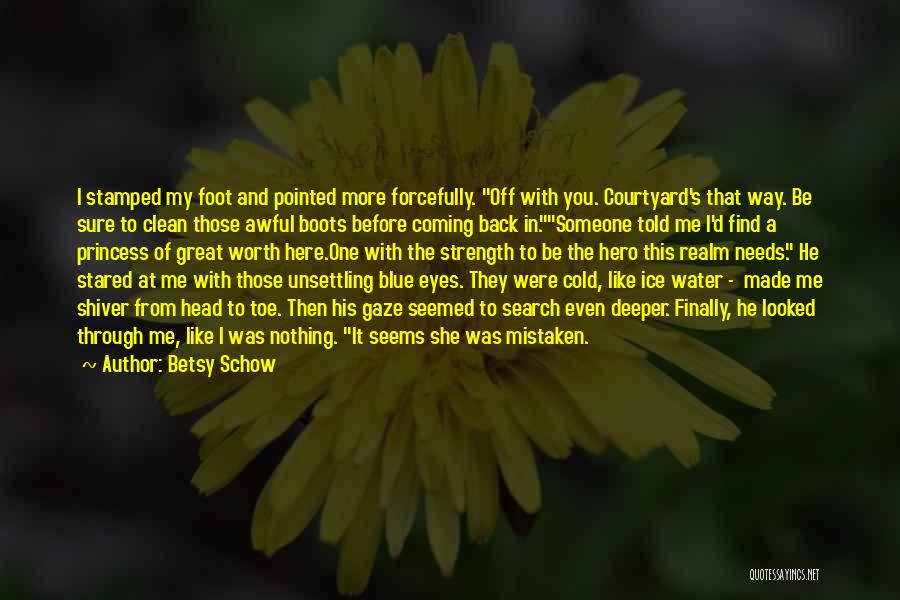 Ice Blue Eyes Quotes By Betsy Schow