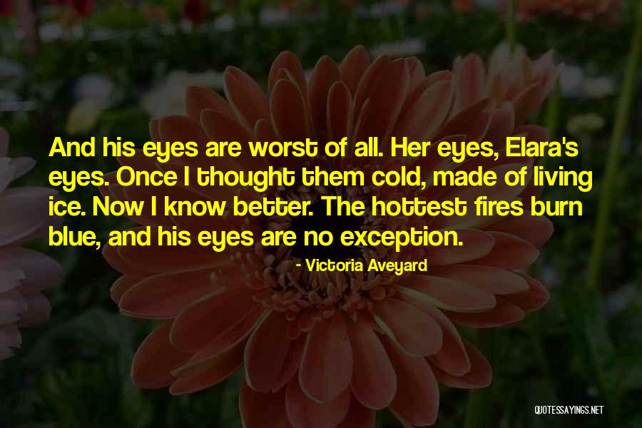 Ice Blue Eyes Quotes By Victoria Aveyard