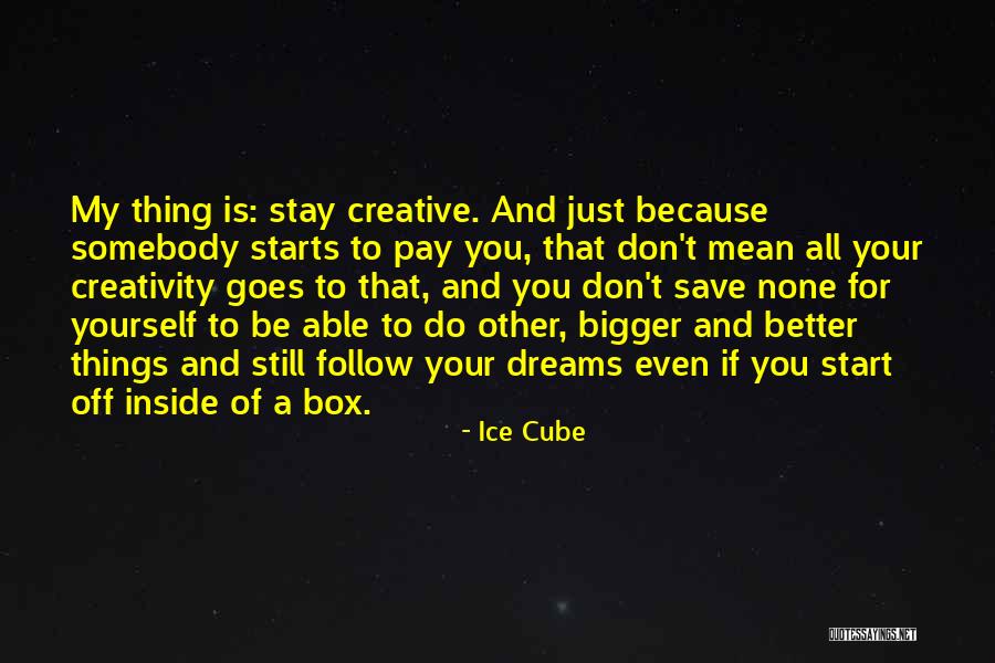 Ice Box Quotes By Ice Cube