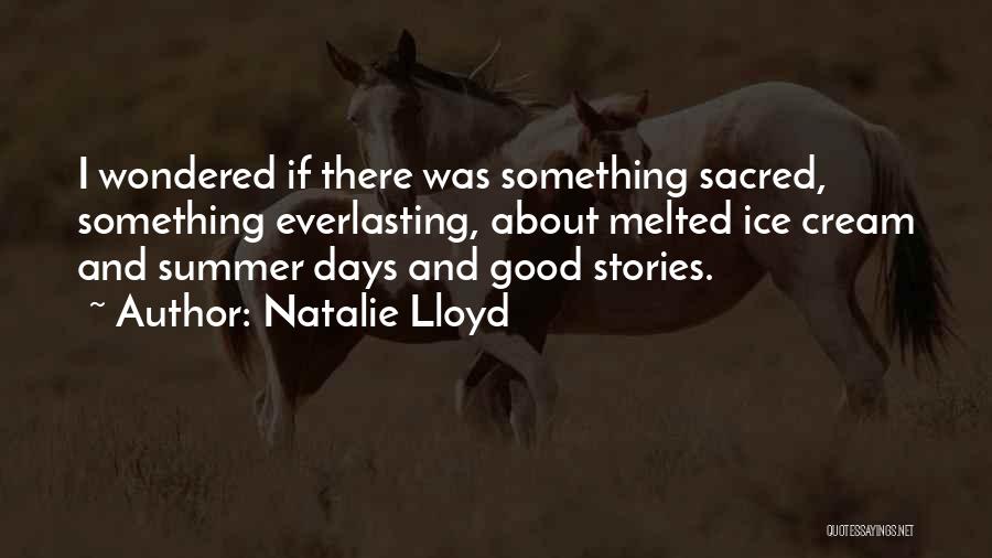 Ice Cream And Summer Quotes By Natalie Lloyd