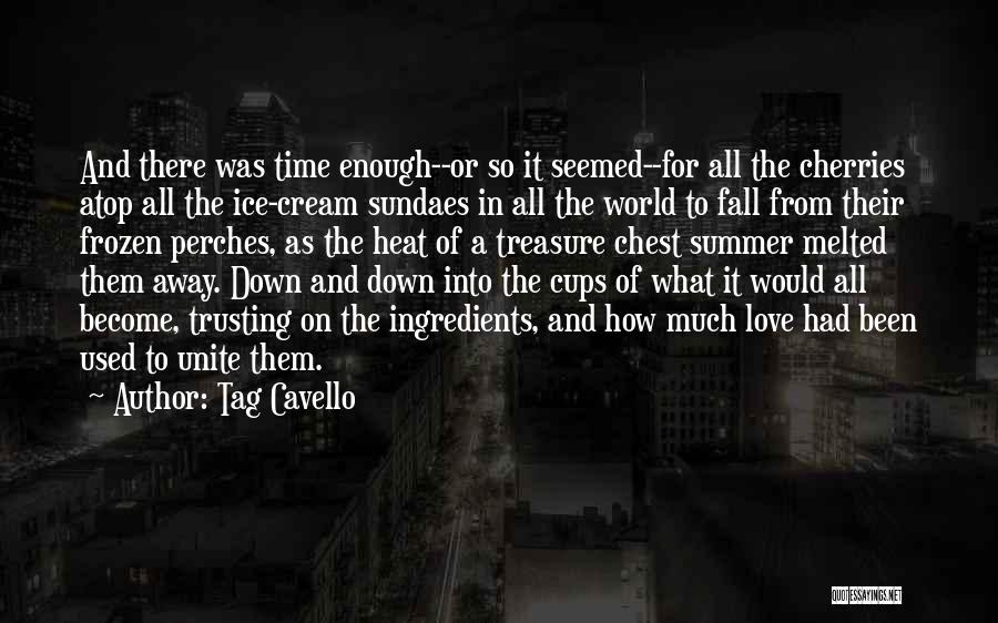 Ice Cream And Summer Quotes By Tag Cavello