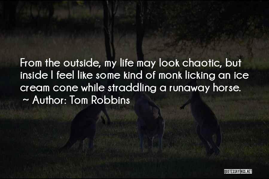 Ice Cream Cone Quotes By Tom Robbins