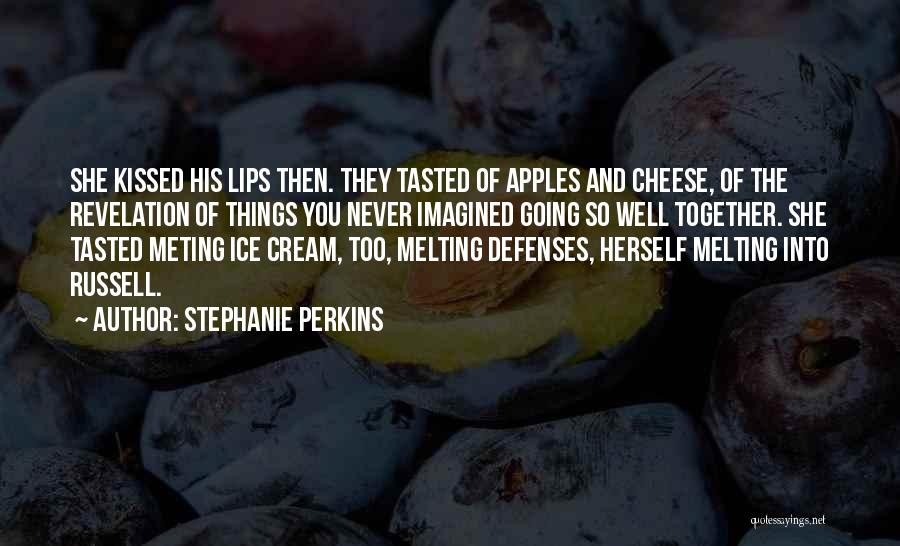 Ice Cream Melting Quotes By Stephanie Perkins