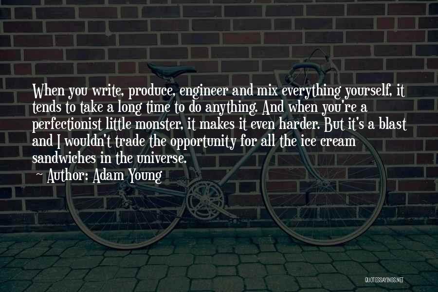Ice Cream Quotes By Adam Young