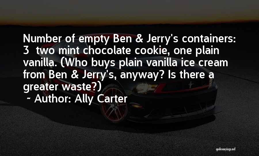 Ice Cream Quotes By Ally Carter