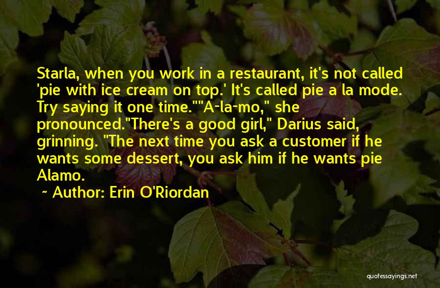 Ice Cream Quotes By Erin O'Riordan