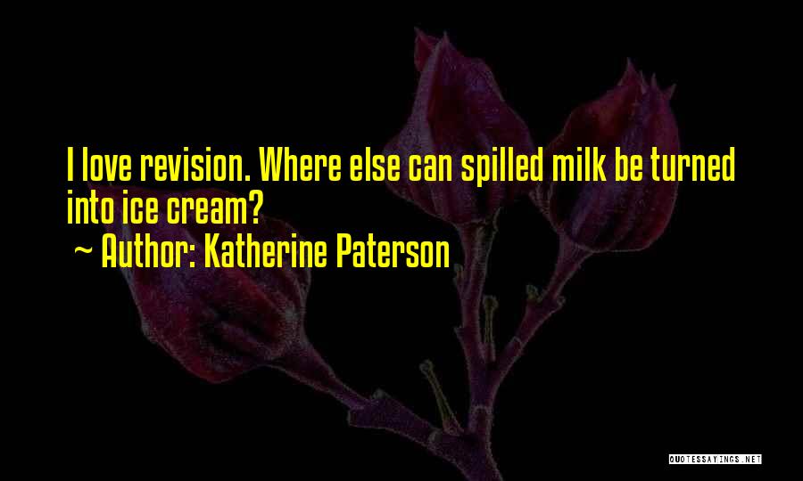 Ice Cream Quotes By Katherine Paterson