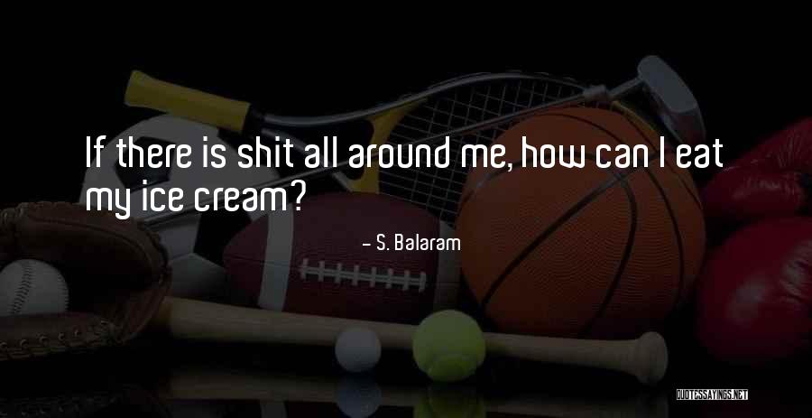 Ice Cream Social Quotes By S. Balaram Ice Cream Social Quotes By S. Balaram