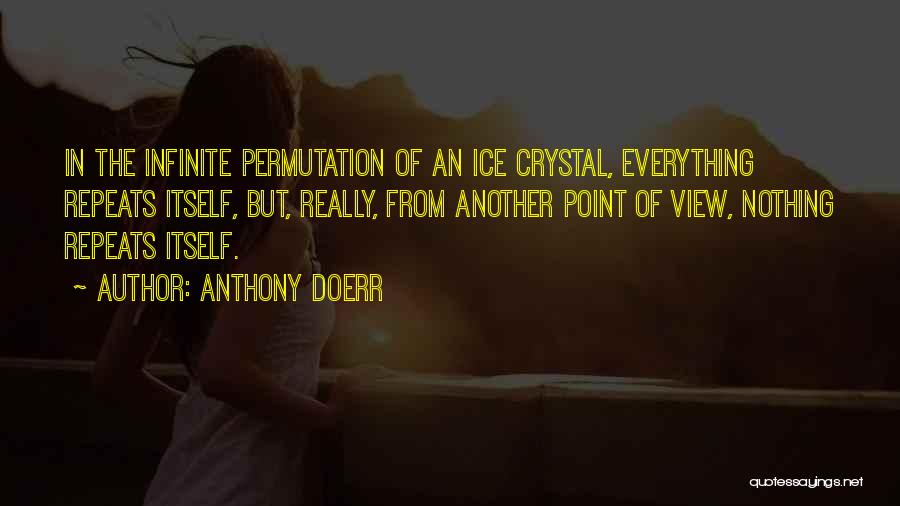 Ice Crystal Quotes By Anthony Doerr