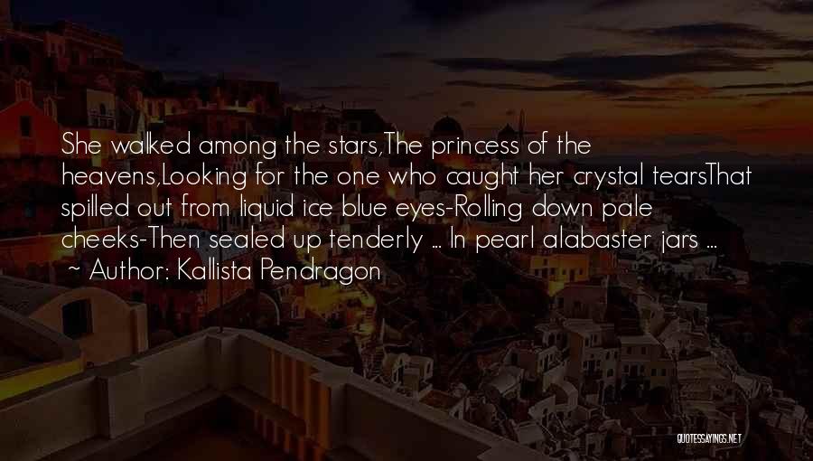 Ice Crystal Quotes By Kallista Pendragon