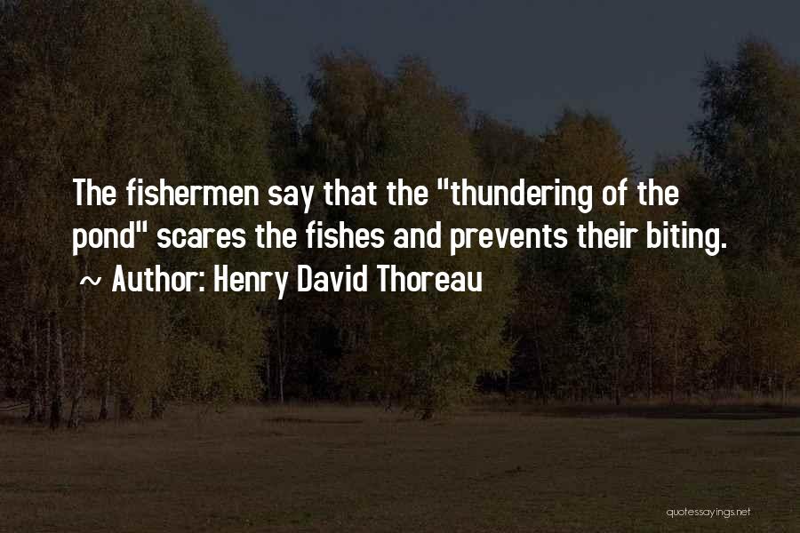 Ice Fishing Quotes By Henry David Thoreau