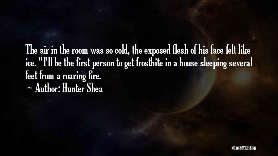 Ice House Quotes By Hunter Shea