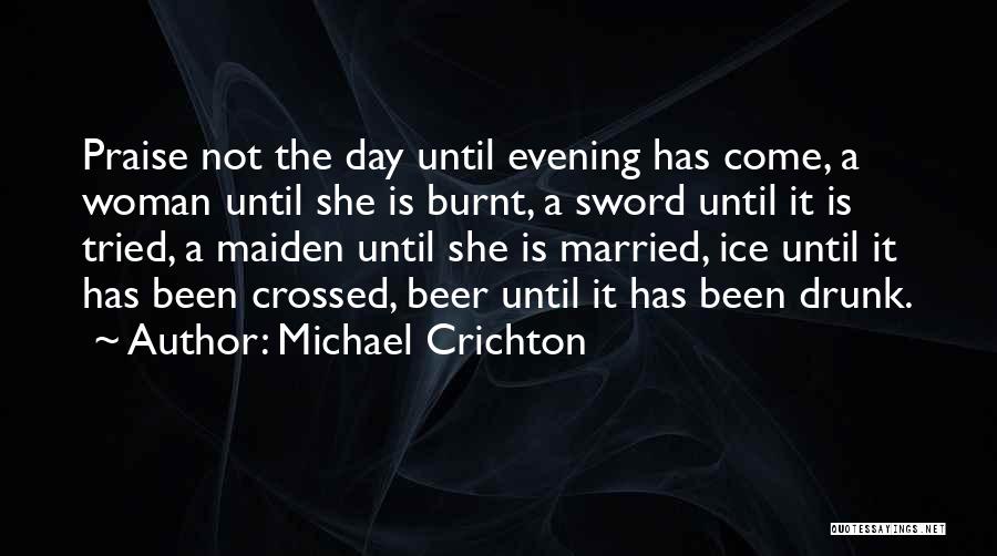 Ice Maiden Quotes By Michael Crichton