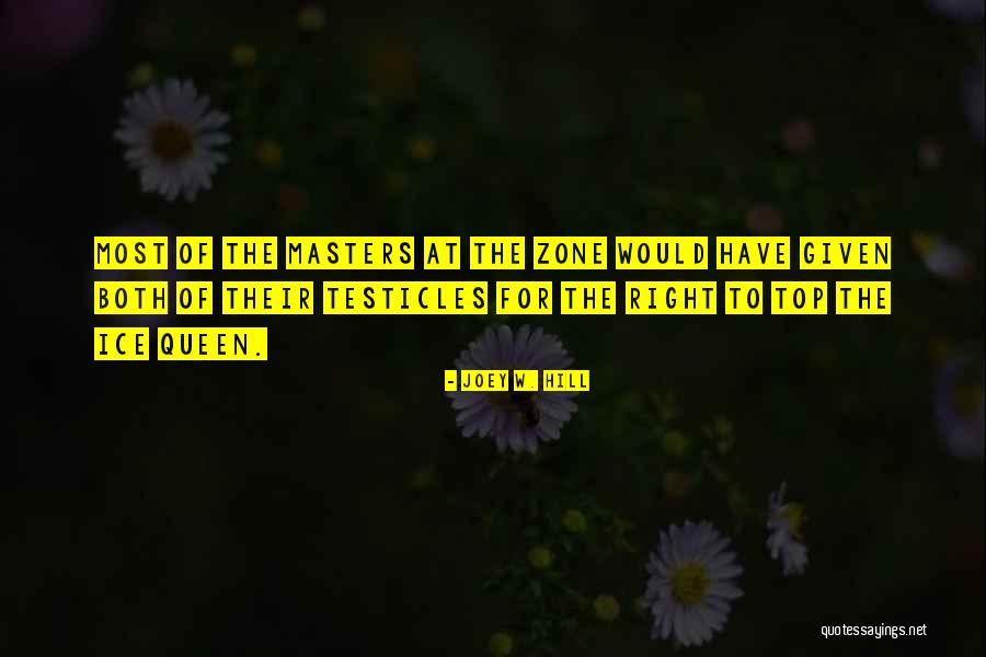 Ice Masters Quotes By Joey W. Hill Ice Masters Quotes By Joey W. Hill