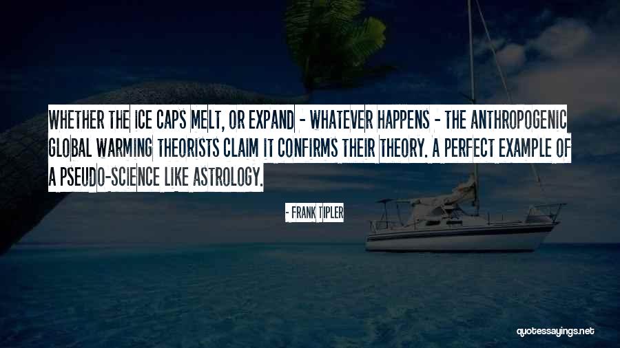Ice Melt Quotes By Frank Tipler Ice Melt Quotes By Frank Tipler