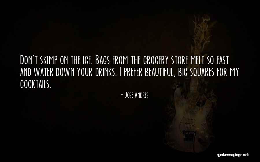 Ice Melt Quotes By Jose Andres Ice Melt Quotes By Jose Andres