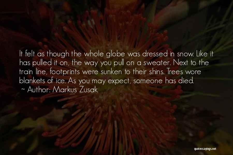 Ice On Trees Quotes By Markus Zusak