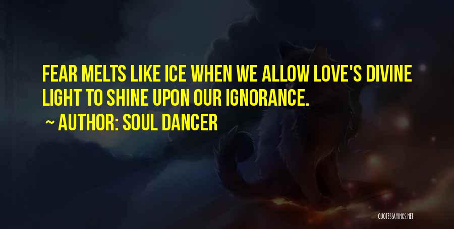 Ice Quotes By Soul Dancer