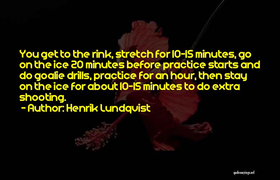 Ice Rink Quotes By Henrik Lundqvist
