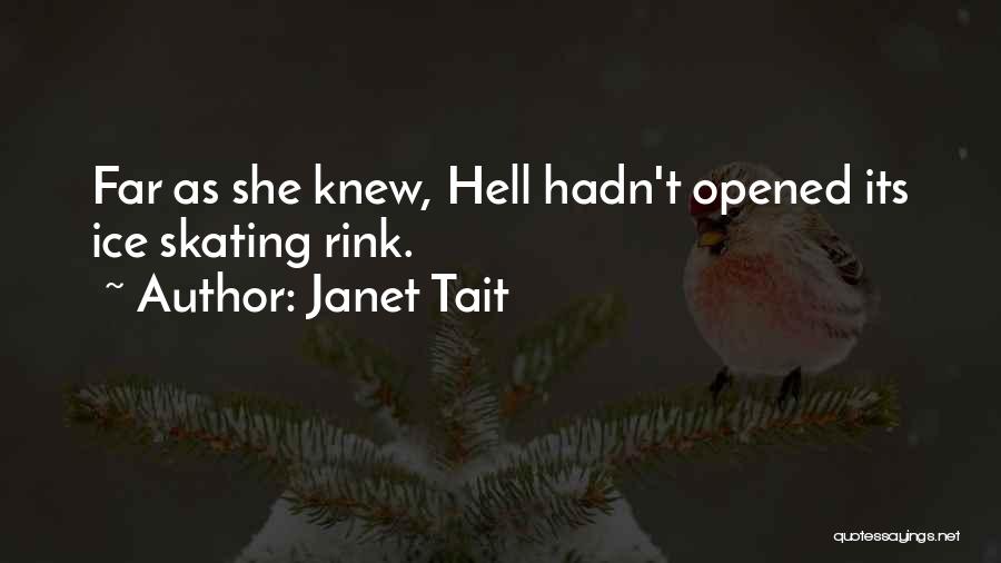 Ice Rink Quotes By Janet Tait