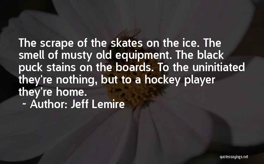 Ice Skates Quotes By Jeff Lemire