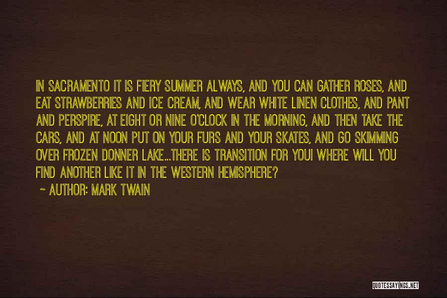 Ice Skates Quotes By Mark Twain