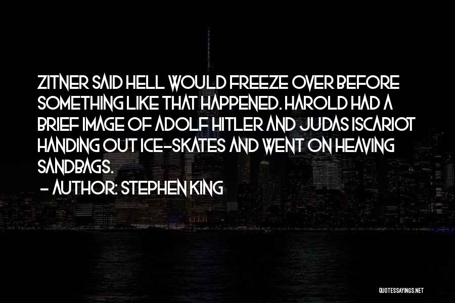 Ice Skates Quotes By Stephen King