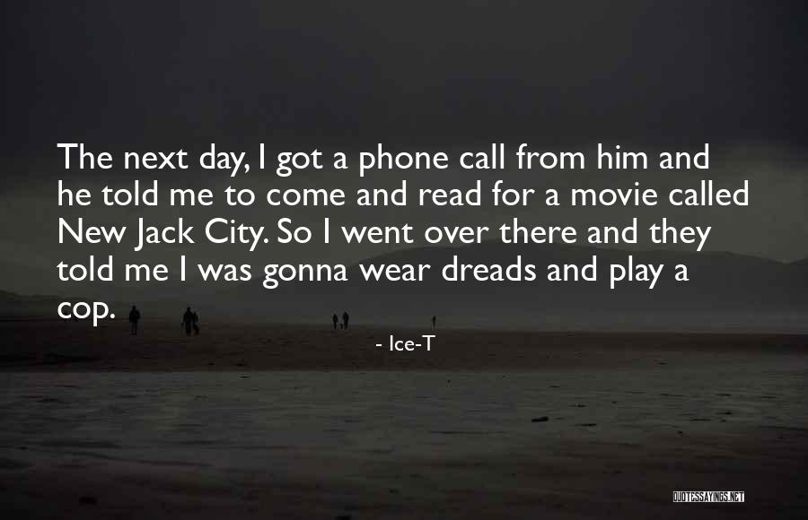 Ice T Movie Quotes By Ice-T Ice T Movie Quotes By Ice-T