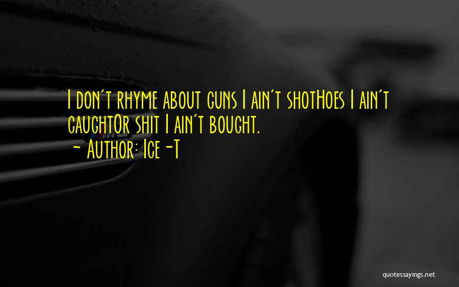 Ice-T Quotes 581790