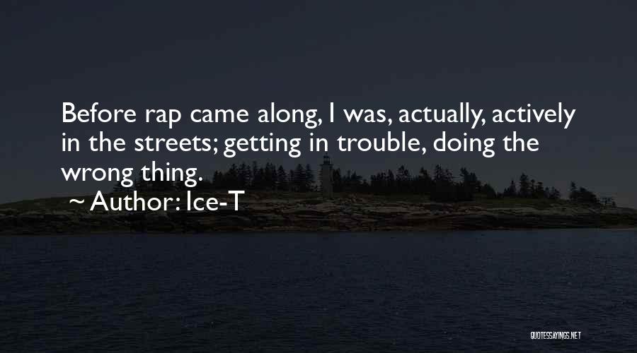 Ice T Rap Quotes By Ice-T