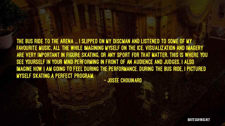 Ice That Is On Ice Quotes By Josee Chouinard Ice That Is On Ice Quotes By Josee Chouinard
