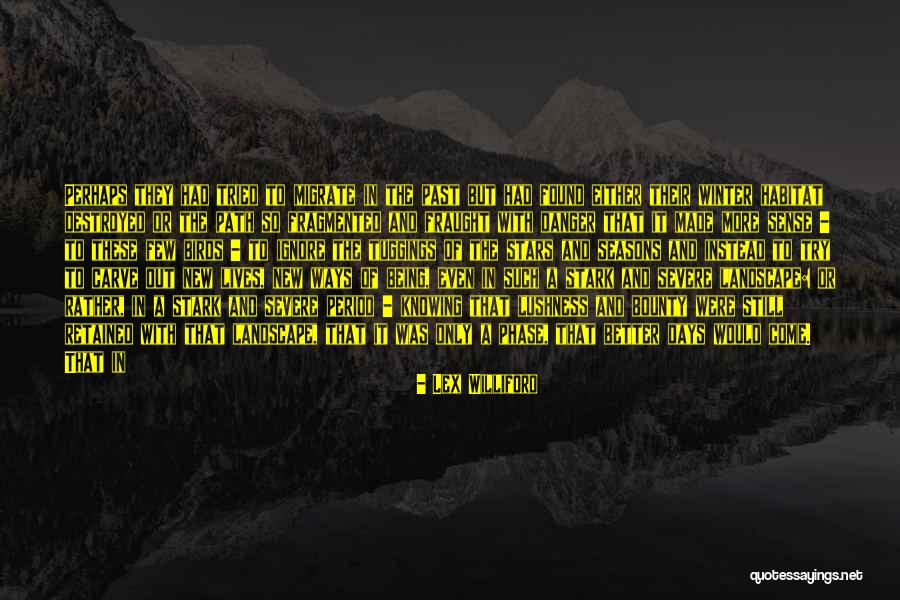 Ice Thats Green Quotes By Lex Williford