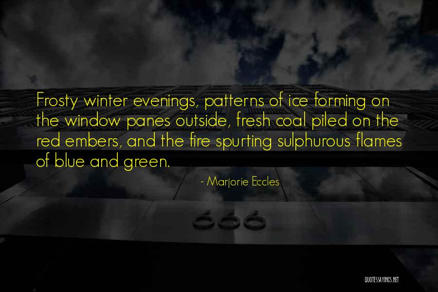 Ice Thats Green Quotes By Marjorie Eccles