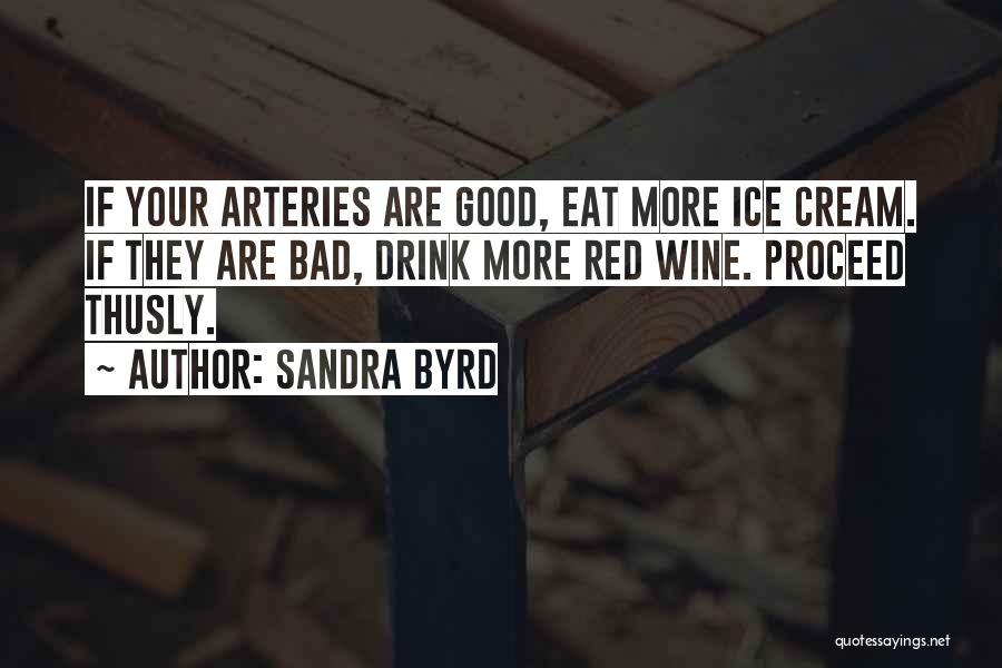 Ice Wine Quotes By Sandra Byrd