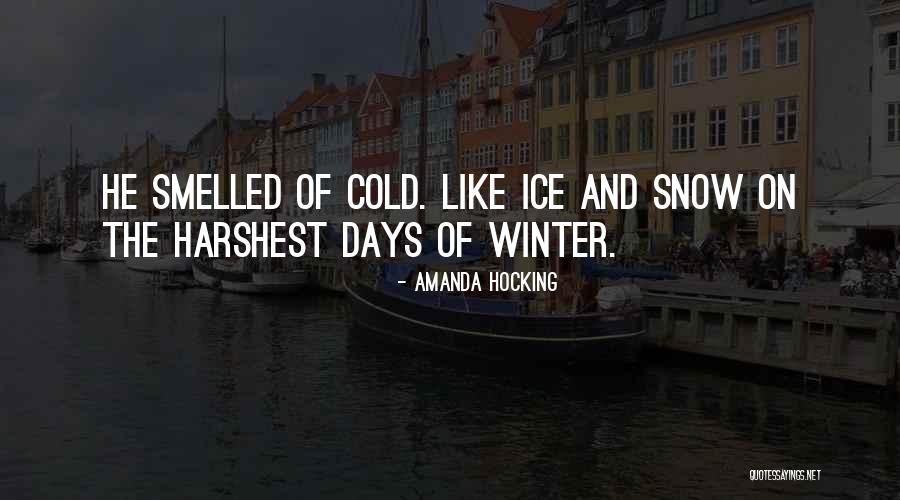 Ice Winter Quotes By Amanda Hocking Ice Winter Quotes By Amanda Hocking