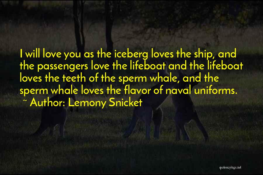 Iceberg Love Quotes By Lemony Snicket
