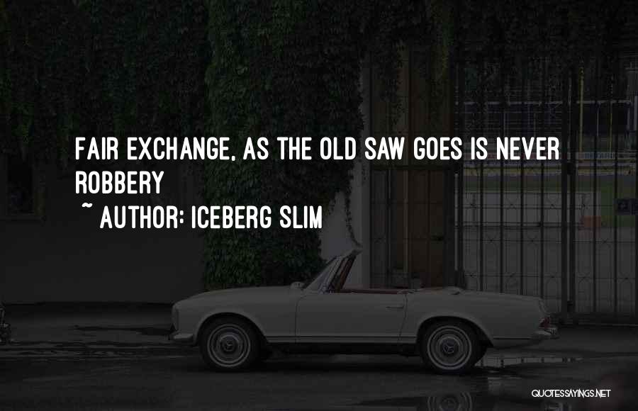 Iceberg Quotes By Iceberg Slim