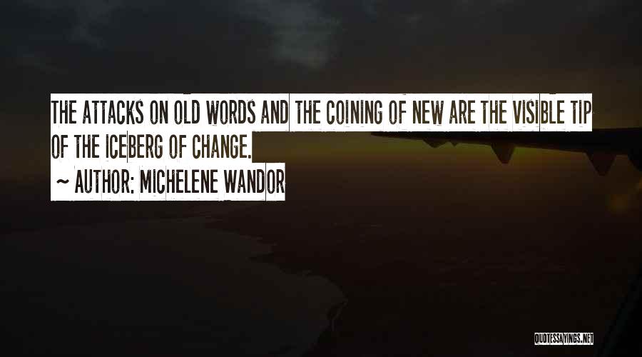 Iceberg Quotes By Michelene Wandor