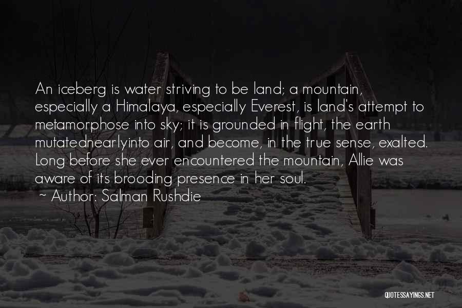 Iceberg Quotes By Salman Rushdie