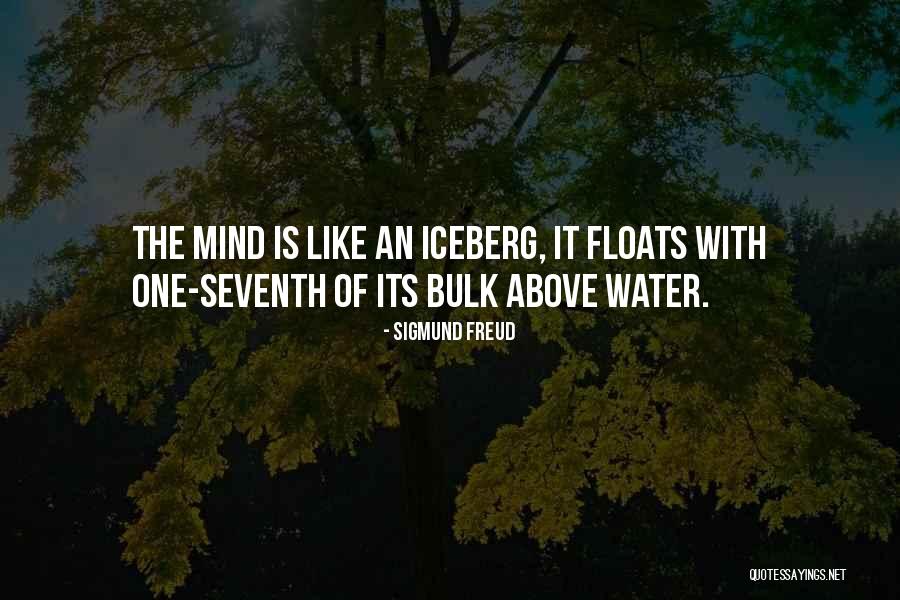 Iceberg Quotes By Sigmund Freud