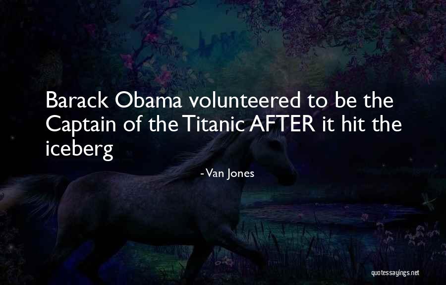 Iceberg Quotes By Van Jones