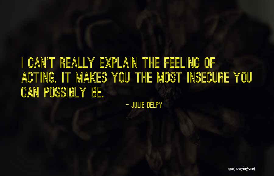Icebound Excursions Quotes By Julie Delpy Icebound Excursions Quotes By Julie Delpy