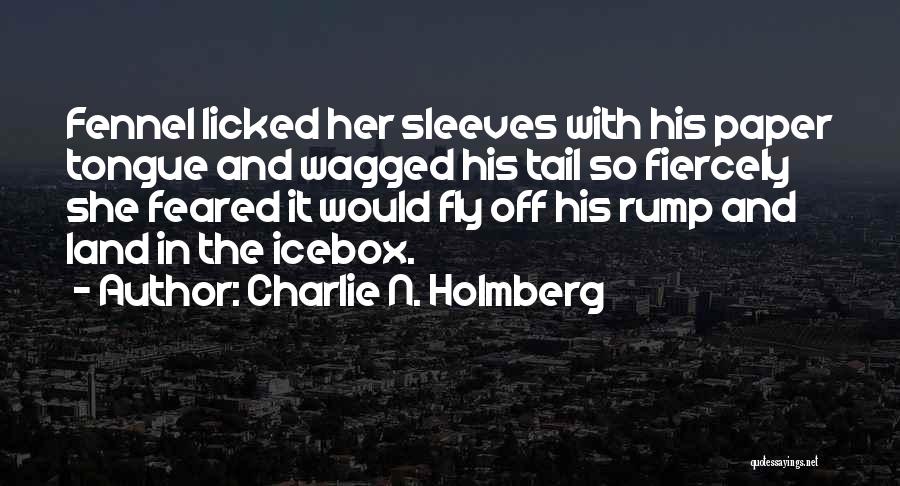 Icebox Quotes By Charlie N. Holmberg