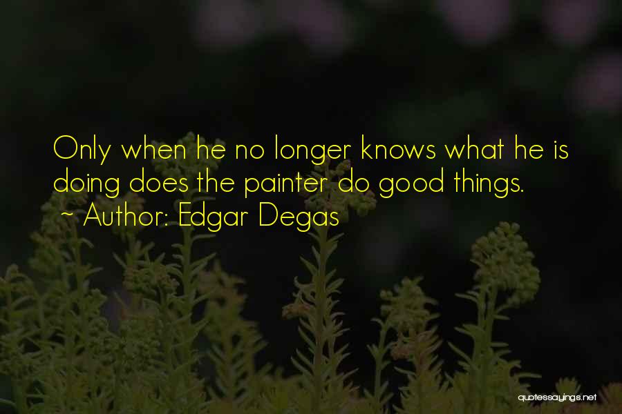 Icecloud Warriors Quotes By Edgar Degas