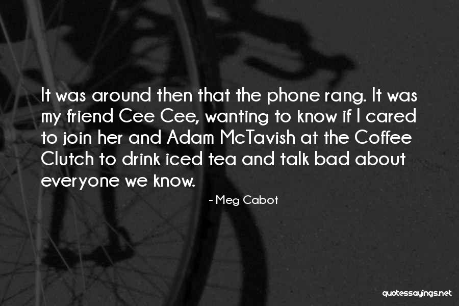 Iced Coffee Quotes By Meg Cabot Iced Coffee Quotes By Meg Cabot