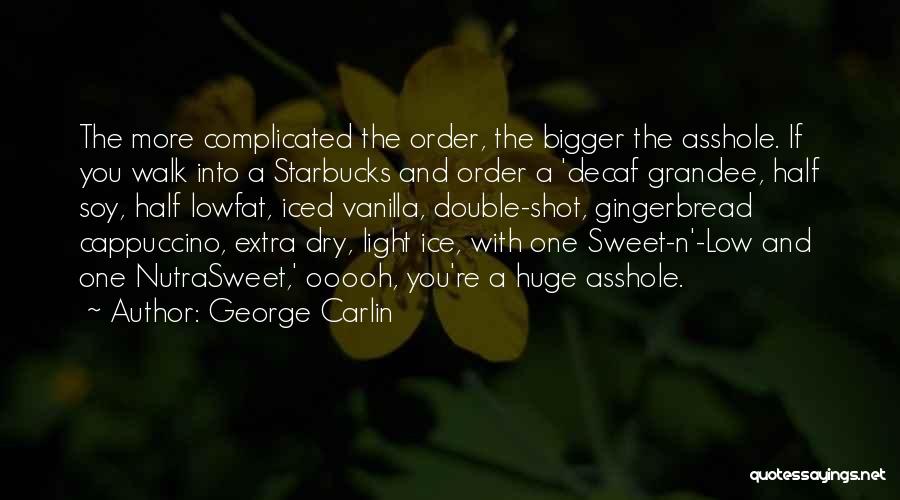 Iced Out Quotes By George Carlin