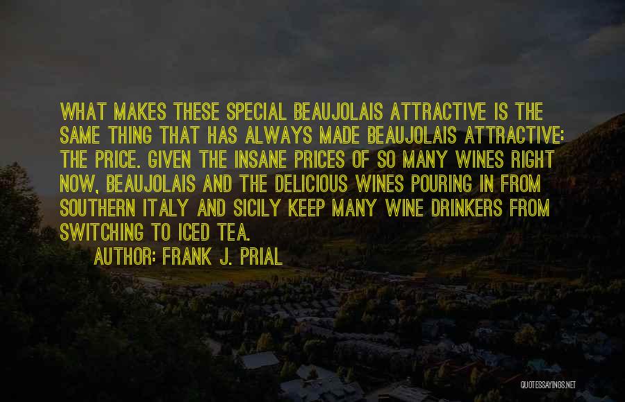 Iced Tea Quotes By Frank J. Prial